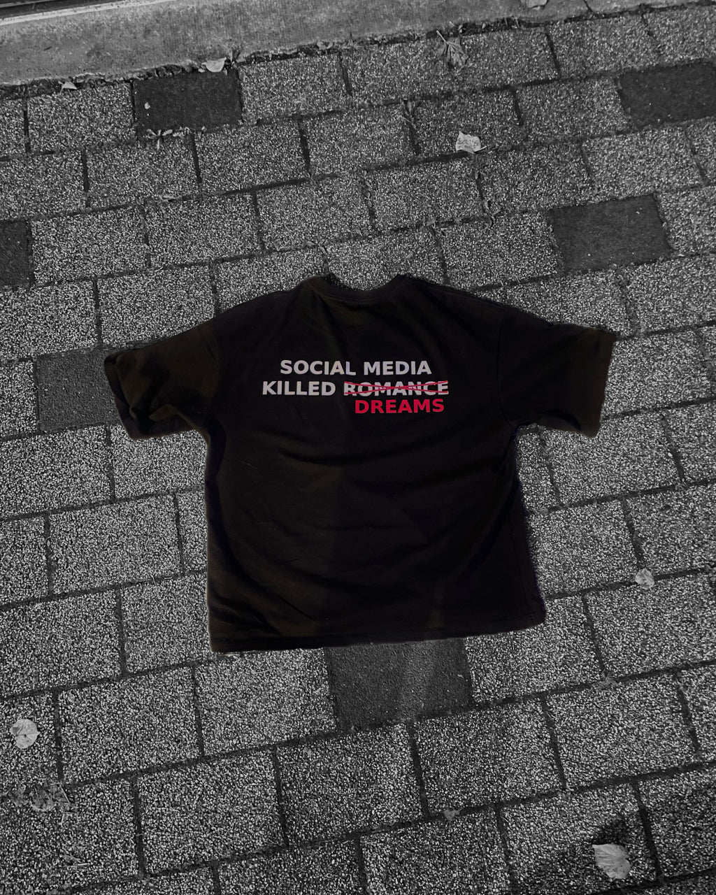 T-shirt - Social Media Killed Dreams